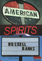American Spirits - Russell Banks