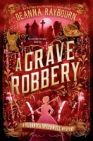 A Grave Robbery - Deanna Raybourn