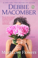 Must Love Flowers - Debbie Macomber