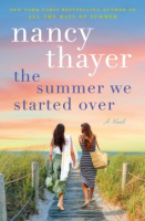 The Summer We Started Over - Nancy Thayer