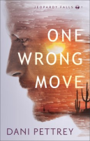One Wrong Move - Dani Pettrey