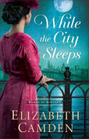 While the City Sleeps - Elizabeth Camden