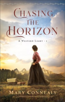 Chasing the Horizon - Mary Connealy