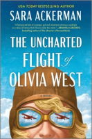The Uncharted Flight of Olivia West - Sara Ackerman