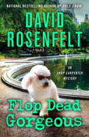 Flop Dead Gorgeous - David Rosenfelt