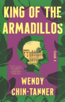King of the Armadillos - Wendy Chin-Tanner