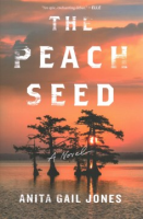 The Peach Seed - Anita Gail Jones
