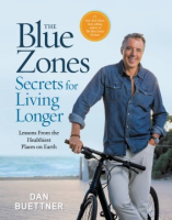 The Blue Zones Secrets for Living Longer - Dan Buettner