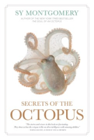 Secrets of the Octopus - Sy Montgomery
