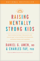 Raising Mentally Strong Kids - Daniel Amen