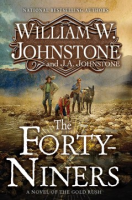 The Forty-Niners - William Johnstone