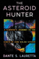 The Asteroid Hunter - D. S. Lauretta