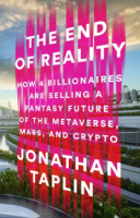 The End of Reality - Jonathan Taplin