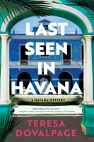 Last Seen in Havana - Teresa Dovalpage