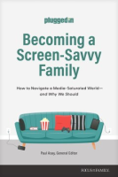 Becoming a Screen-Savvy Family - 