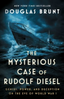 The Mysterious Case of Rudolf Diesel - Douglas Brunt