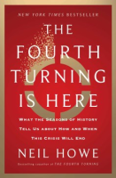 The Fourth Turning Is Here - Neil Howe