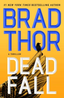 Dead Fall - Brad Thor